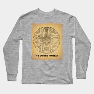 The Earth is not Flat Long Sleeve T-Shirt